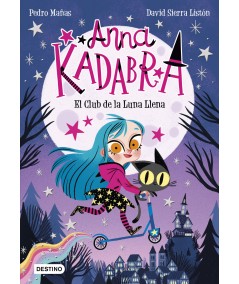 Anna Kadabra. El Club de la Luna Llena