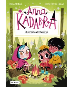 7.EL SECRETO DEL BOSQUE.(ANNA KADABRA)