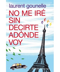 No me iré sin decirte adónde voy