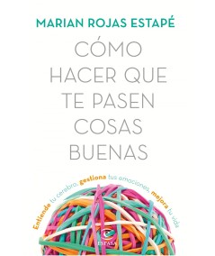 CÓMO HACER QUE TE PASEN COSAS BUENAS