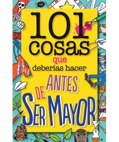 101 cosas que deberías hacer antes de ser mayor