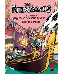 LOS FUTBOLISIMOS 20:EL MISTERIO DE LA MÁSCARA DE ORO.