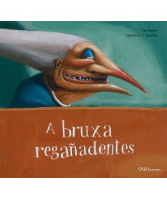 A BRUXA REGAÑADENTE - GALEGO