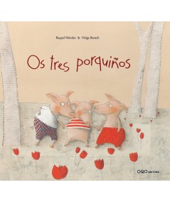 OS TRES PORQUIÑOS
