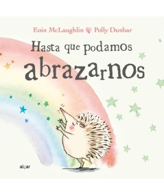 Hasta que podamos abrazarnos