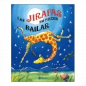 LAS JIRAFAS NO PUEDEN BAILAR