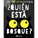 ¿Quién está en el bosque?