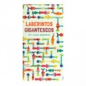 Laberintos Gigantescos
