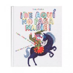 !De aquí no pasa nadie!