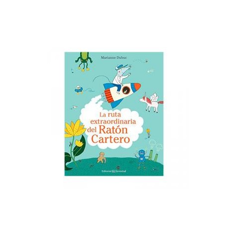 La ruta extraordinaria del Ratón Cartero