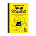 CÓMO EXPLICAR FÍSICA CUÁNTICA CON UN GATO ZOMBIE
